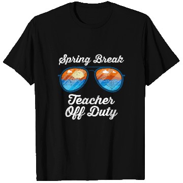Discover Spring break teacher off duty vacation teacher T Shirts
