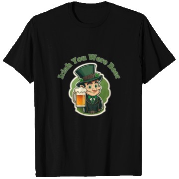 Discover Irish You Were Beer - Saint Patrick's Day Fun T Shirts
