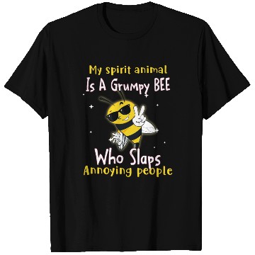 Discover My Spirit animal Is A Grumpy Bee T Shirts