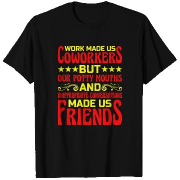 Discover Our Inappropriate Conversations Made Us Friends 6 T Shirts