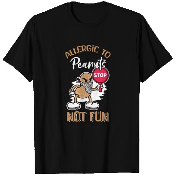 Discover Allergic To Peanuts Not Fun Peanut Allergic T Shirts