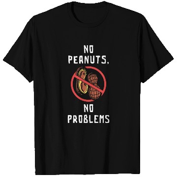 Discover No Peanuts No Problems Peanut Allergic T Shirts