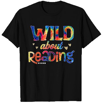 Discover Wild About Reading Tie Dye Reading Books Funny T Shirts
