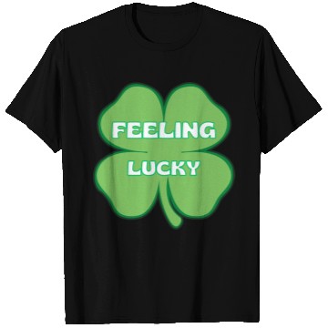 Discover FEELING lucky funny St. patty's day T Shirts