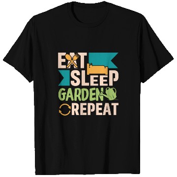 Discover Eat Sleep Garden Repeat T Shirts