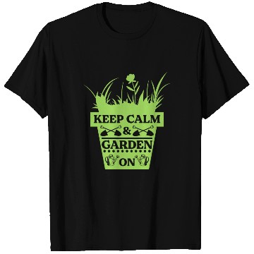 Discover Keep Calm and Garden On T Shirts
