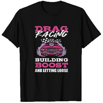 Discover Drag Racing Drag Racer Drag Race Motor Sport T Shirts