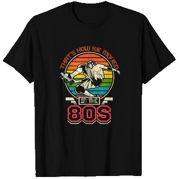 Discover How we moved in the 80s skateboarding T Shirts