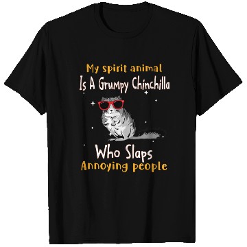 Discover My Spirit animal Is A Grumpy Chinchilla T Shirts