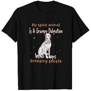 Discover My Spirit animal Is A Grumpy Dalmatian T Shirts