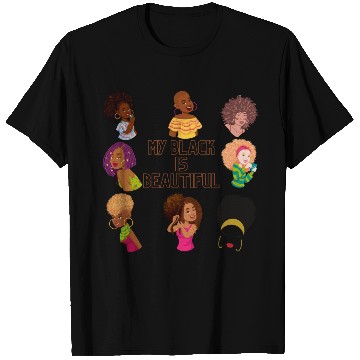 Discover My Black Is Beautiful T Shirts