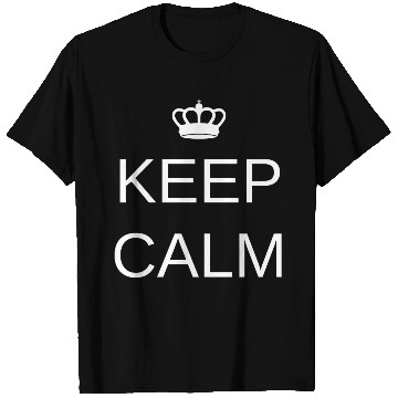 Discover Keep Calm Meme Humor T Shirts