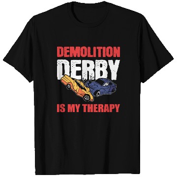 Discover Demolition Derby Is My Therapy Race Track T Shirts