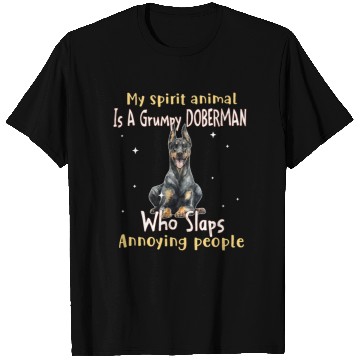 Discover My Spirit animal Is A Grumpy Doberman T Shirts
