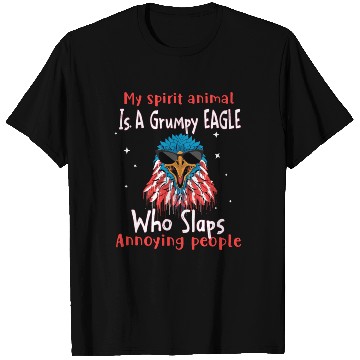 Discover My Spirit animal Is A Grumpy Eagle T Shirts