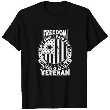 Discover Freedom Isn't Free I Paid For It Military Veteran T Shirts