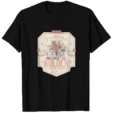 Discover golden Colorado wild west town T Shirts