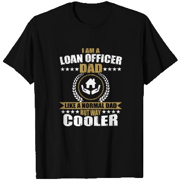Discover Funny Loan Officer Dad For Men T Shirts