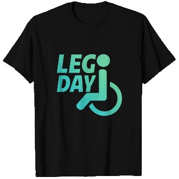 Discover Leg Day Handicapped Wheelchair 22 T Shirts