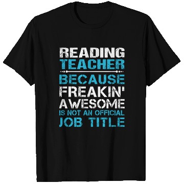 Discover Reading Teacher T Shirts - Freaking Awesome Gift It