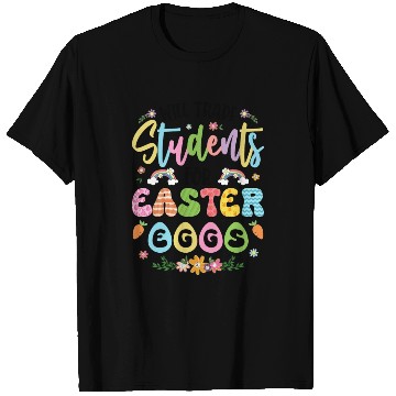 Discover Will Trade Students For Easter Eggs Funny Teacher T Shirts
