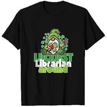 Discover Luckiest Librarian around Saint Patrick's Day T Shirts