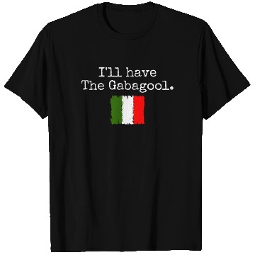 Discover I'll Have The Gabagool Italian Pride Italy Flag T Shirts