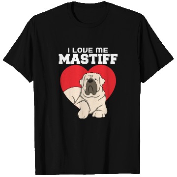 Discover I Love Me Mastiff T Shirts