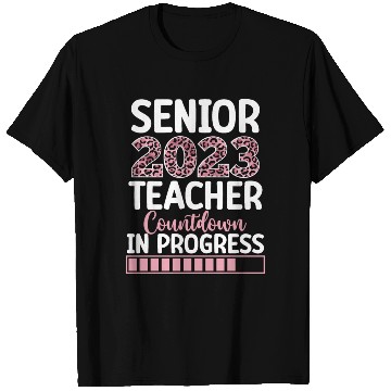 Discover Senior 2023 Teacher Countdown In Progress Leopard T Shirts