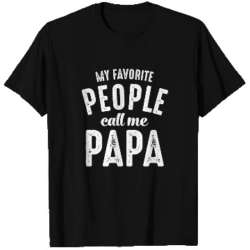 Discover My Favorite People Call Me Papa T Shirts