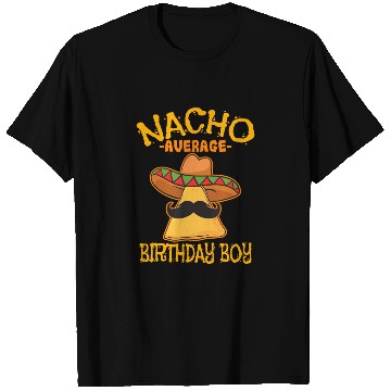 Discover Nacho Average Birthday Boy Bday Celebration Cinco T Shirts