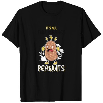 Discover It's All Fun And Games Until I See Peanuts Peanut T Shirts