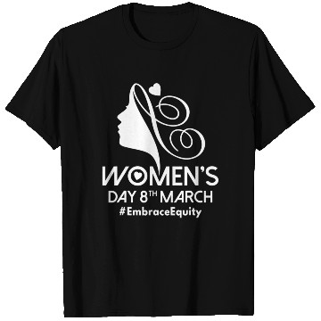 Discover International Women's Day 8 March IWD Embrace T Shirts