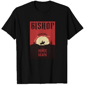 Discover Bishop California wild west town T Shirts
