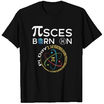 Discover Pi Day Birthday Baby Born on Pi Day Pisces T Shirts