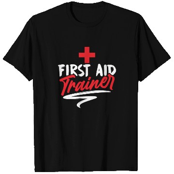 Discover First Aid Trainer Coach Emergency Care Course T Shirts