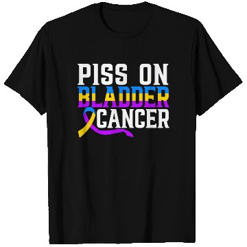 Discover Piss On Bladder Cancer Awareness Month T Shirts