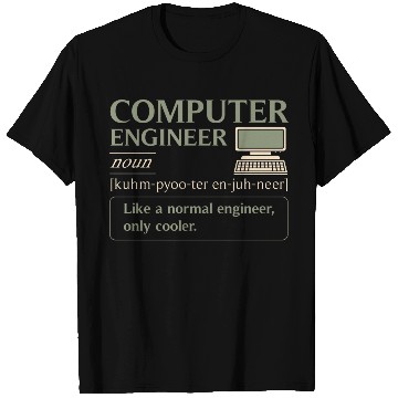 Discover Computer Engineer definition T Shirts