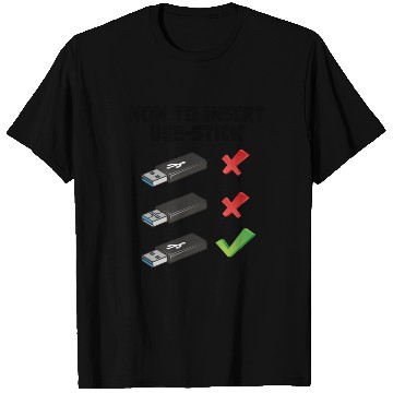 Discover How To Insert USB Stick Funny Programmer Meme T Shirts