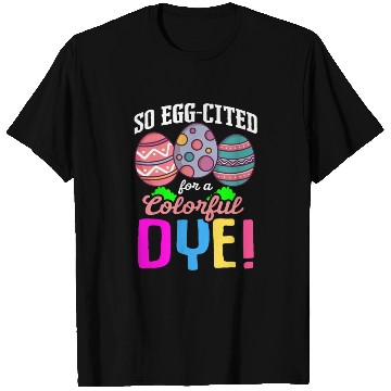 Discover Easter Colorful Egg Dye Rabbit Egg Hunt T Shirts