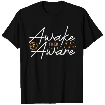 Discover Awake then aware aesthetic and inspiration quote T Shirts