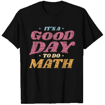 Discover It's a Good Day to Do Math T Shirts
