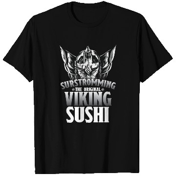 Discover Surstromming Viking Sushi Swedish Food T Shirts