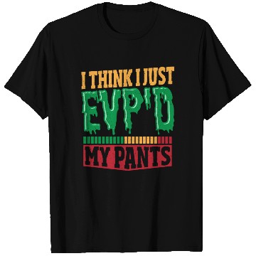 Discover I Think I Just EVP'D My Pants Ghost Hunting Ghost T Shirts