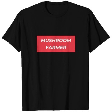 Discover Mushroom Cultivation Farmer T Shirts
