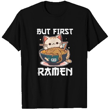 Discover But First Ramen Cat Japanese Tokyo Ramen Noodles T Shirts