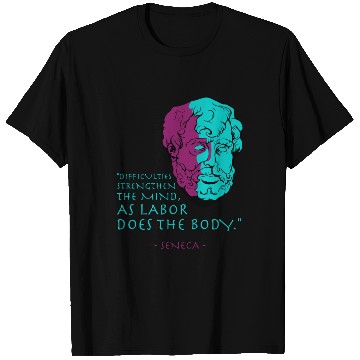 Discover Seneca Stoic Philosophy Quote T Shirts