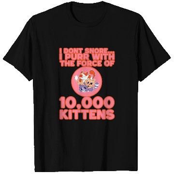 Discover I Purr With The Force Of 10,000 Kittens 3 T Shirts