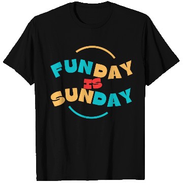 Discover Sunday Funday T Shirts