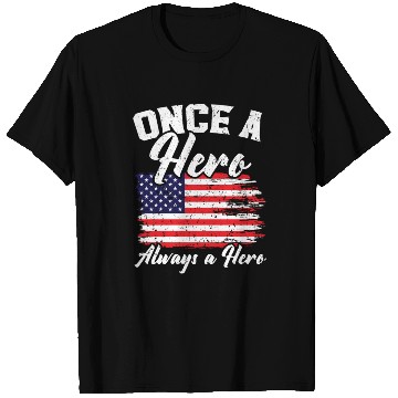 Discover Once A Hero Always A Hero USA Flag Memorial Day T Shirts